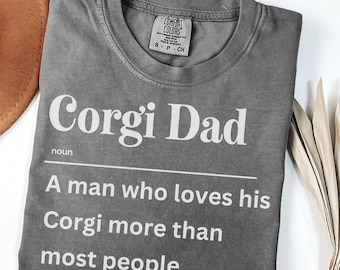 Corgi Dad Shirt, Funny Corgi Shirt, Corgi Lover Gifts