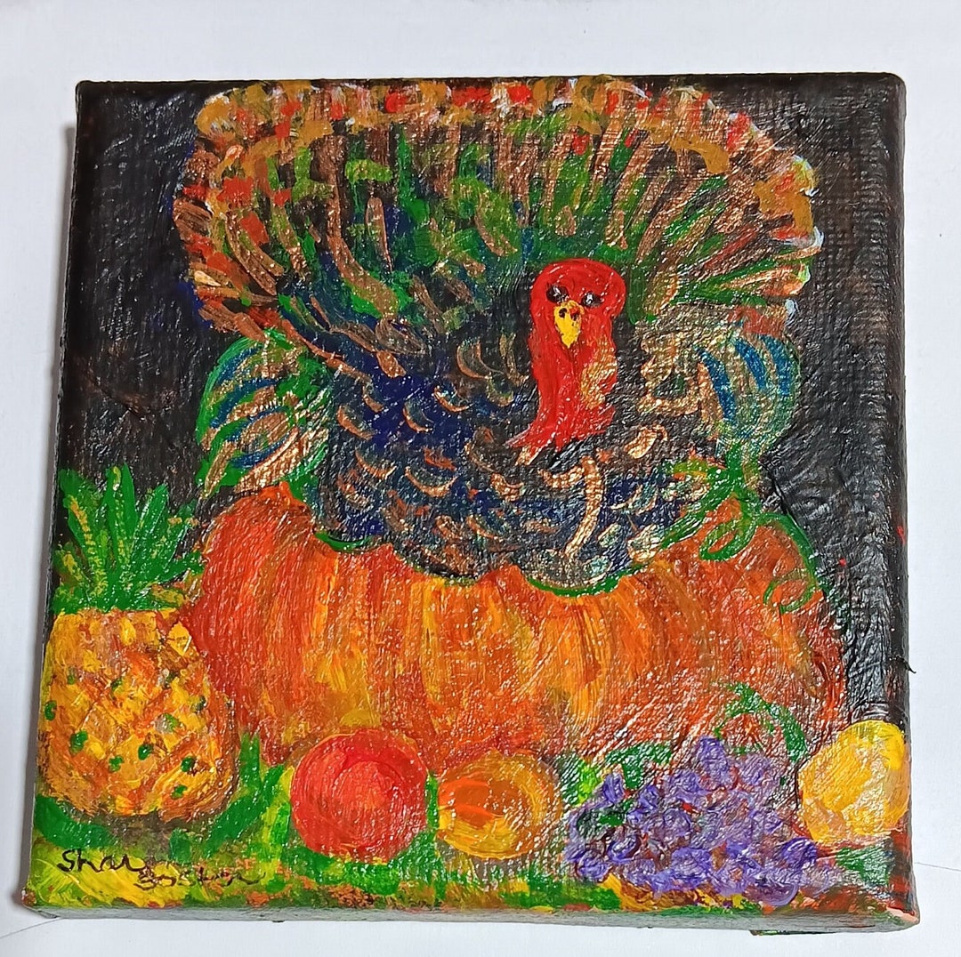 Original Thanksgiving Turkey Acrylic Painting Canvas Art Etsy