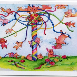 May Day Greeting Card from my painting of Flying Pigs around the May Pole, pigs with wings maypole, When pigs fly card image 5