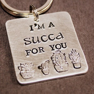 I'm A Succa For You Key Ring Hand Stamped Jewelry Key Chain image 1