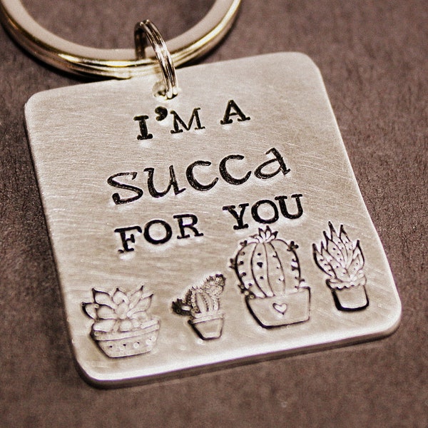 I'm A Succa For You Key Ring - Hand Stamped Jewelry - Key Chain