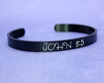John 1:5 - Hand Stamped Cuff Bracelet - Message Jewelry - Black Colored Stainless Steel