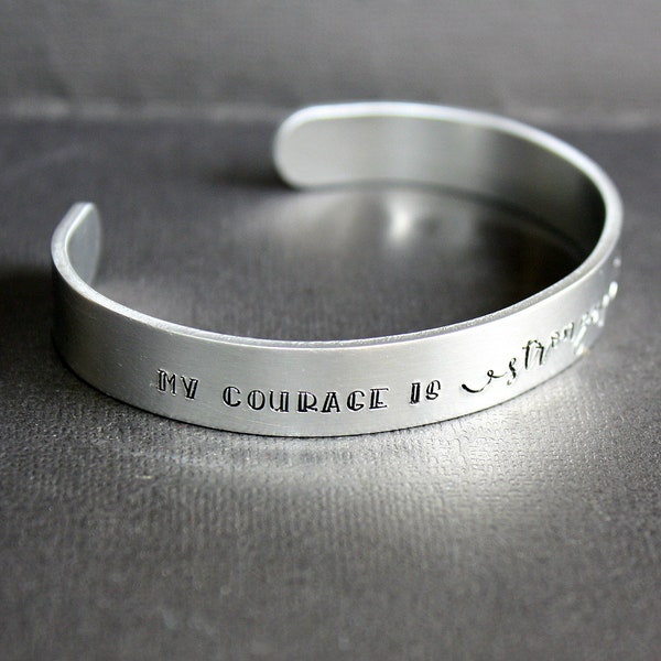 My Courage is Stronger Than My Fear - Hand Stamped Cuff Bracelet - Message Jewelry