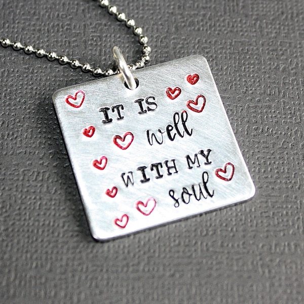 It Is Well With My Soul Necklace - Hand Stamped Jewelry