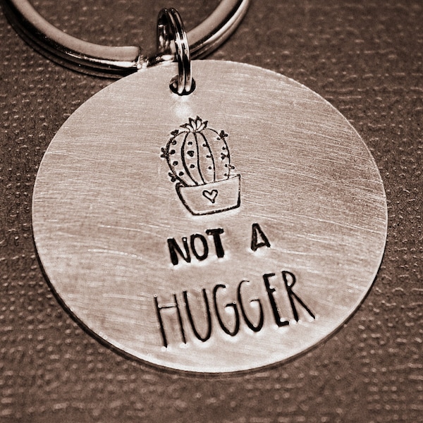 Not A Hugger Key Ring - Hand Stamped Jewelry