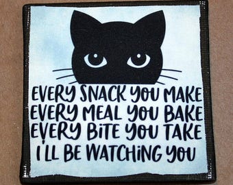 Cat - Every Snack You Make Canvas Magnet
