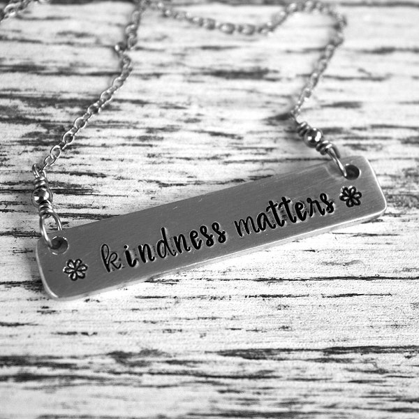 Kindness Matters Necklace - Hand Stamped Jewelry - Inspiration Jewelry - Aluminum and Stainless Steel