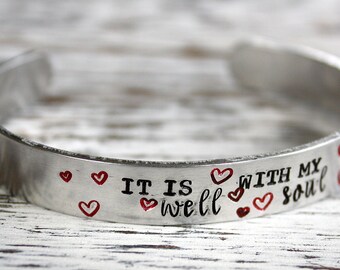 It Is Well With My Soul Cuff - Hand Stamped Bracelet