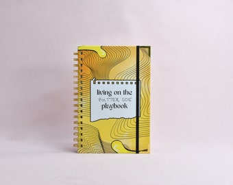 Living on the Butter Side Playbook - Un diario guidato per la cura di sé e il benessere/sviluppo personale/piano di cura di sé