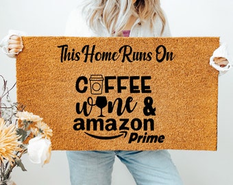 This Home Runs On Coffee Wine Amazon Prime Doormat, Funny Doormat, Flocked Coir Outdoor Welcome Mat, Custom Rug Gift, Front Porch Decor