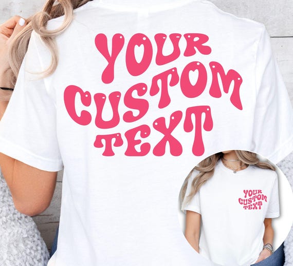 Custom tshirt, Personalized Text Shirt, Custom Wavy Text Tees, Custom Birthday Gift, Retro T-shirt, Custom Quote, Group Shirts