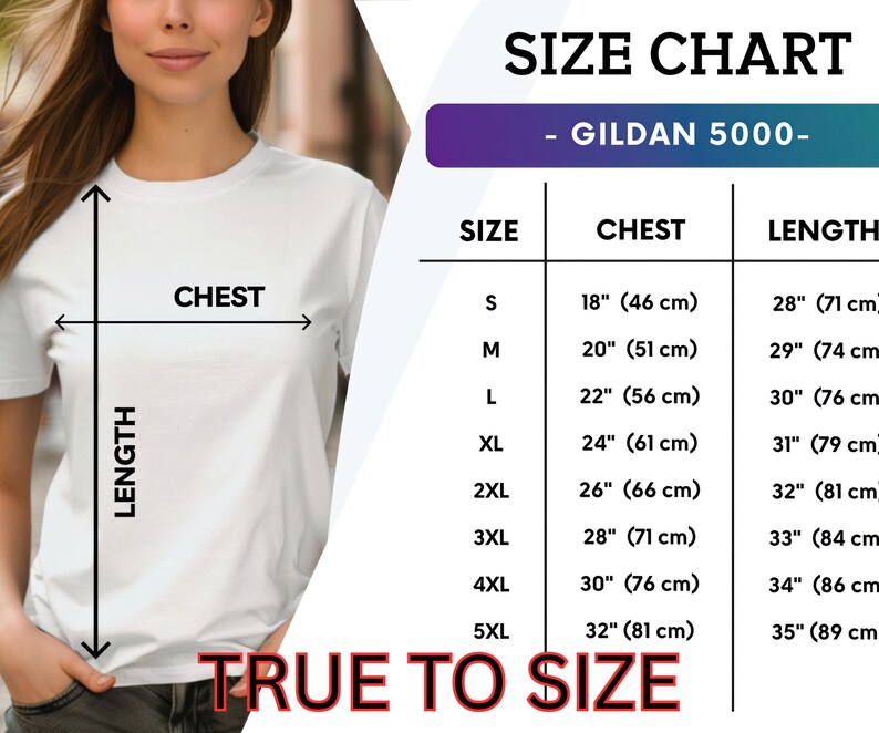 May include: A size chart for a Gildan 5000 t-shirt featuring a white t-shirt with black arrows indicating chest and length measurements. The table lists sizes S through 5XL with corresponding chest and length measurements in inches and centimeters.