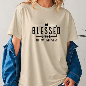 Blessed Mom Shirt, Mother&#39;s Day T-Shirt, Mother&#39;s Day Gift for Mom, Handmade MAMA Shirt, Mom Life Shirt, Christian Mom Tee, Gift For Mom