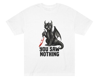 You Saw Nothing dragon tee | Dragon's Lair Axe & Tap shirt