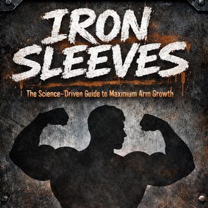 May include: Book cover for "Iron Sleeves" with a distressed metal background. The title is in large, white, distressed font. A silhouette of a muscular person flexing their arms is in the center. A barbell is at the bottom.
