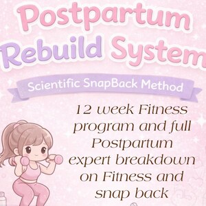 Puede incluir: Ilustración rosa y morada que promociona un "Postpartum Rebuild System". La imagen presenta figuras de dibujos animados haciendo ejercicio, con texto que describe un programa de fitness de 12 semanas.