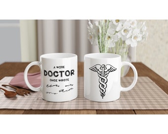 Doctor Mug, White 11oz Gift for doctors gift for him gift medical doctor