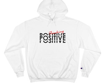 Thinking Positive | Champion Hoodie