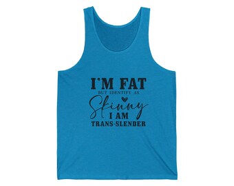 I am Fat - Custom Unisex Graphic Cool Summer Tank Top