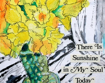 There is Sunshine 8"x8" PRINT of my original mixed media floral Daffodil painting Sprint art