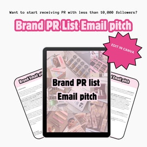 May include: A pink and white digital tablet displaying a collage of images of beauty products. The text "Brand PR list Email pitch" is displayed on the tablet screen. The text "Edit in Canva" is displayed on a pink starburst shape.