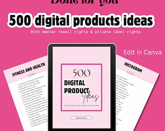 500 Digital Product Ideas | Master Resell Rights | Canva Template | Private Label Rights | Done For You Digital Product Ebook | Side Hustle.