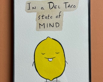 Del Taco State of Mind framed original drawing