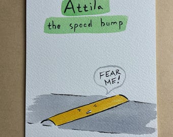 Attila the Speed Bump framed original drawing