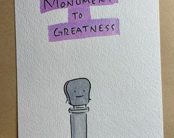 Monument to Greatness MR TOAST framed original drawing