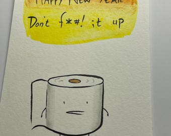 Toilet paper Happy New Year unframed original drawing