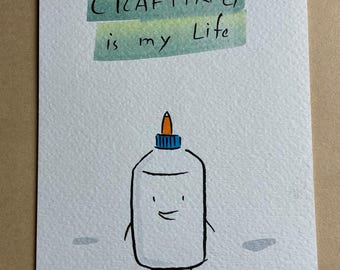Crafting is my Life GLUE BOTTLE framed original drawing