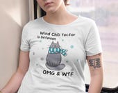 Funny Cat wind Chill Factor Humor T-Shirt | Funny weather shirt | Windy weather Cat | Freezing Cold Cat Humor