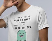 Day Without Video Game T-Shirt
