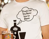 Trust me you know how to Dance T-Shirt | Drinking T-Shirt