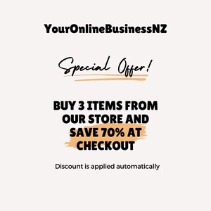 May include: A graphic with the text "YourOnlineBusinessNZ" and "Special Offer!" in black script. The text "BUY 3 ITEMS FROM OUR STORE AND SAVE 70% AT CHECKOUT" is in black bold text. The text "Discount is applied automatically" is in black text.