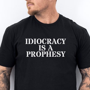 Idiocracy T-Shirt
