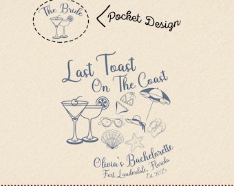 Custom Last Toast On The Coast Bachelorette PNG SVG, Beach Bachelorette Party PNG, Bridal Shirts Png, Custom Bach Party