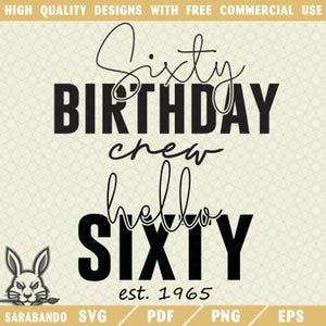 Hello Sixty PNG SVG, 60th birthday Svg, Birthday shirt Png, Happy birthday Png, 60 birthday Png, Est 1965 Svg, 60th Svg