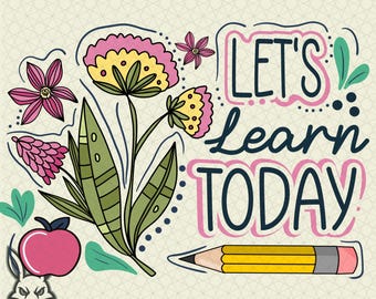 Boho Floral Teacher PNG: Let's Learn Today, Sublimation Design (Digital Download)