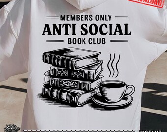 Clube do Livro Antissocial PNG SVG, Leitor Introvertido, Sublimação para Leitor Introvertido, Arquivo Digital Dark Academia Livros e Café, Presente para Amante de Livros