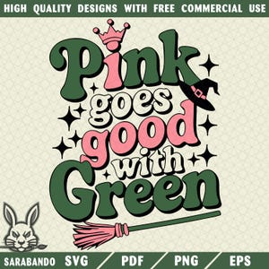 Pink Goes Good With Green PNG SVG, Witch Pink and Green Png, Team Glinda Svg, Team Elphaba Svg, Changed For Good Png, Wizard Movie Fan Png