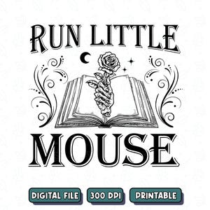 Run Little Mouse PNG, Dark Romance Book Lover Design, Dark Romance Merch, Smut Reader, Digital Download