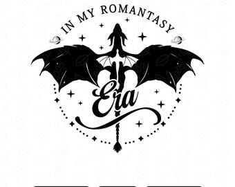 In My Fantasy Era SVG PNG, Fantasy book PNG, Romantasy Era Dragon Design, Booktok Fantasy Romance Svg, Digital File
