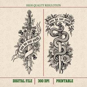 May include: Black and white digital illustration featuring two sword designs. One sword is surrounded by roses, thistles, and a banner that reads "you do not yield." The other design features a sword entwined by a snake, roses, and a banner that reads "you do not yield."
