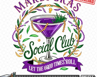 May include: A digital design for Mardi Gras, featuring a purple cocktail in a martini glass, surrounded by a wreath of leaves and beads. Text includes "Mardi Gras Social Club" and "Let the Good Times Roll". Includes "Instant Download" and "Commercial Use Print Files".