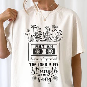 The Lord Is Strength, Psalm 11814, Vintage Bible Verse Shirt, Catholic Shirt, Bible Verse Shirt, Christian Clothing