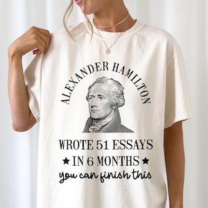 Geschichtslehrer Shirt, Alexander Mihamilton Shirt, lustiges Geschichtslehrer Shirt für Klassenzimmer, motivierende Geschichtsklasse Shirt für Lehrer
