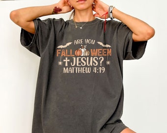 Are You Fall-O-Ween Jesus Halloween Shirt, Religious Halloween Gift, Fall Christian Shirt, Faith Based Shirt