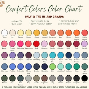 May include: A color chart for Comfort Colors apparel, featuring a variety of hues from white to black. The chart includes color names like "Citrus," "Denim," and "Orchid." Text indicates the chart is for the US and Canada, with details on fabric and fit.