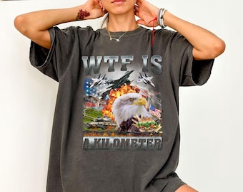 WTF Is A Kilometer Meme Retro Shirt, Funny Meme Vintage Graphic T-Shirt, Weird Gifts, 90s Graphic T-Shirt, Trendy Funny Shirts, Adult Shirts
